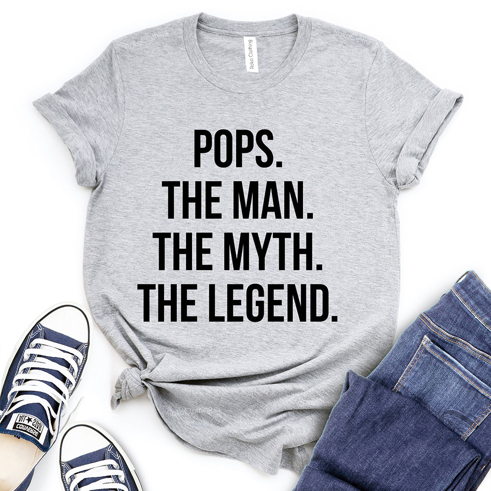 Pops The Men The Myth The Legend T-Shirt