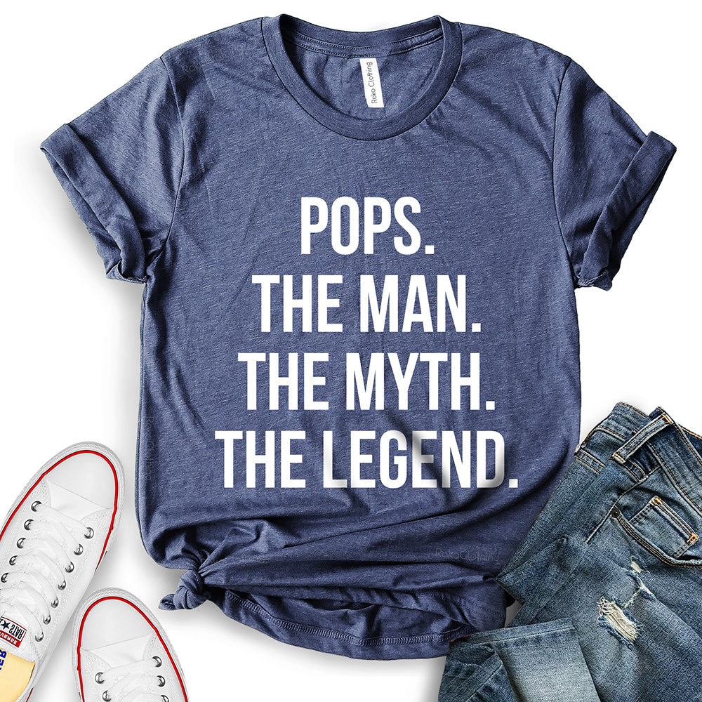 Pops The Men The Myth The Legend T-Shirt