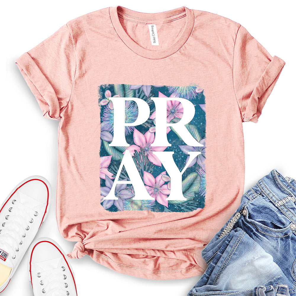 Pray T-Shirt