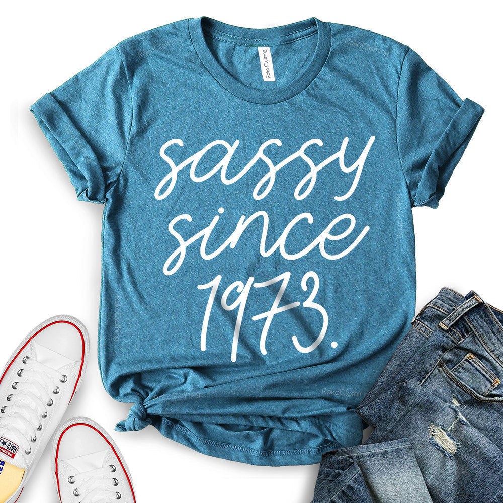 Sassy Since 1973 T-shirt