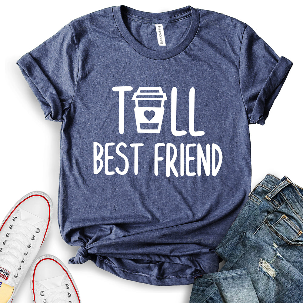 Tall Best Friends T-Shirt