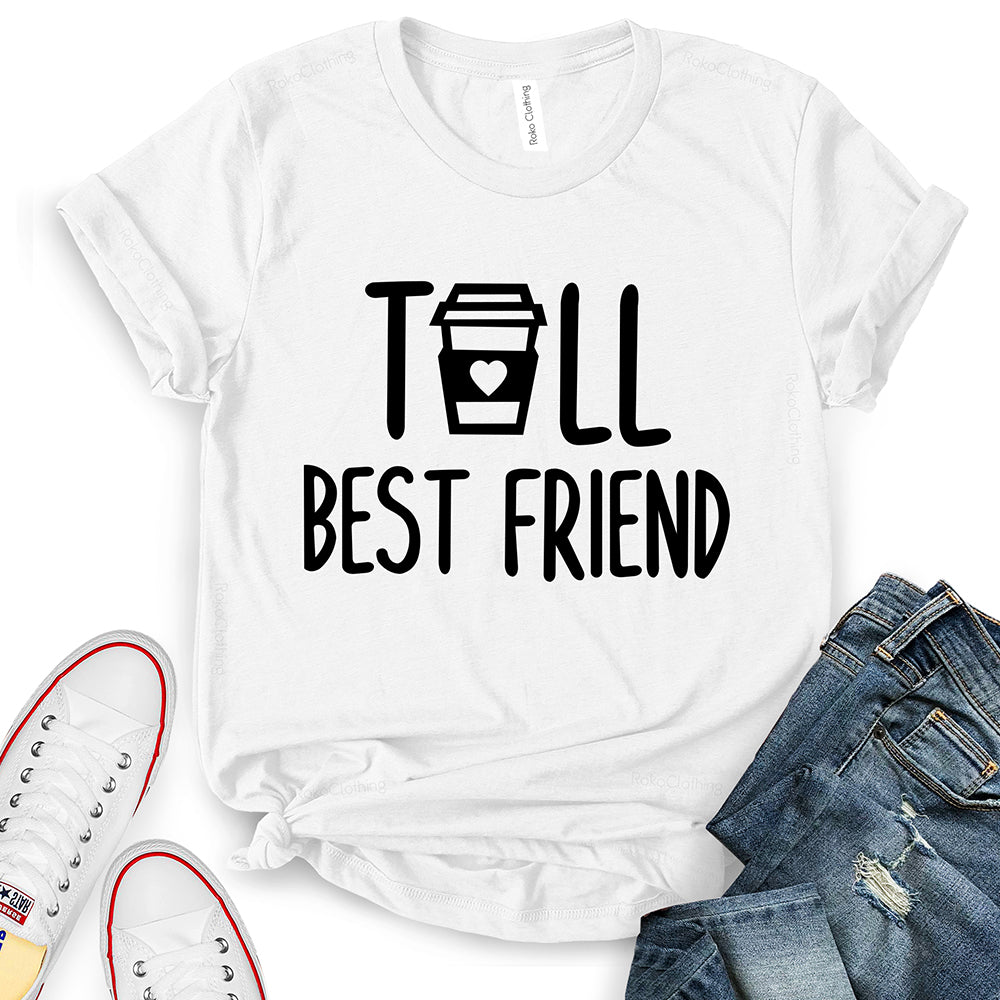 Tall Best Friends T-Shirt