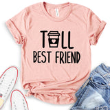 Tall Best Friends T-Shirt