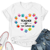 Teacher of Tiny Humans T-shirt