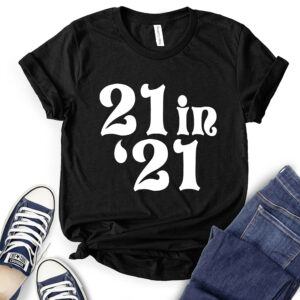 21 in 21 T-Shirt for Women 2
