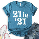 21 in 21 t shirt for women heather deep teal