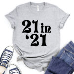 21 in 21 t shirt for women heather light grey