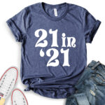 21 in 21 t shirt for women heather navy