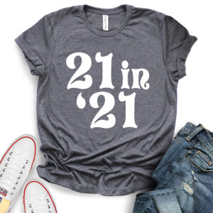 21 in 21 t shirt heather dark grey