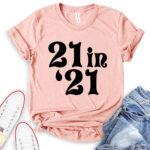 21 in 21 t shirt heather peach