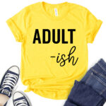adult ish t shirt for women heather yellow