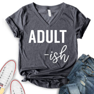 Adult-ish T-Shirt V-Neck for Women