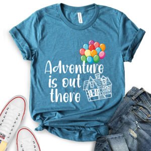 Adventure is Out There T-Shirt for Women