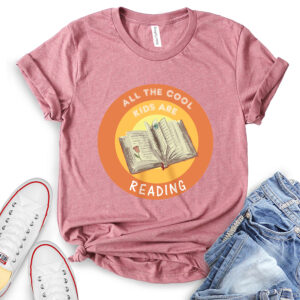 All The Cool Kids are Reading T-Shirt for Women