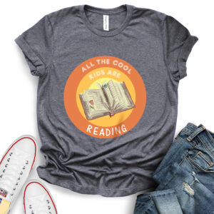 all the cool kids are reading t shirt heather dark grey