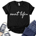 aunt life t shirt black