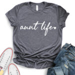 aunt life t shirt for women heather dark grey