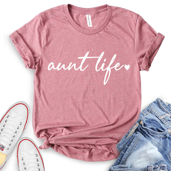 aunt life t shirt for women heather mauve