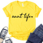 aunt life t shirt for women yellow