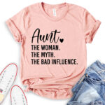 aunt the women the myth the bad influence t shirt heather peach