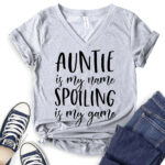 auntie is my name spoiling is my game t shirt v neck for women heather light grey