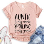 auntie is my name spoiling is my game t shirt v neck for women heather peach