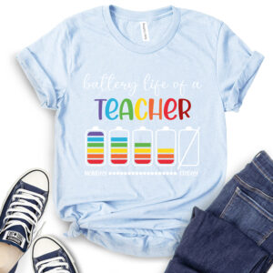 Battery Life of A Teacher T-Shirt 2