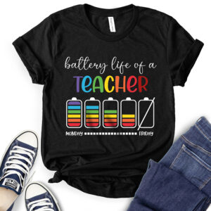 Battery Life of A Teacher T-Shirt for Women 2