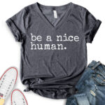 be a nice human t shirt v neck for women heather dark grey