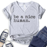 be a nice human t shirt v neck for women heather light grey