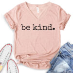 be kind t shirt v neck for women heather peach