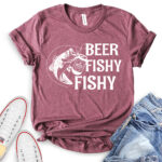 beer fishy fishy t shirt heather maroon
