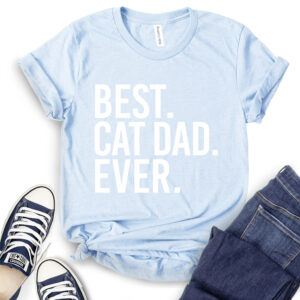 Best Cat Dad Ever T-Shirt 2