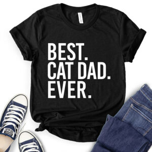 Best Cat Dad Ever T-Shirt for Women 2