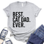 best cat dad ever t shirt for women heather light grey