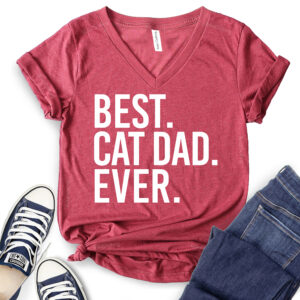 Best Cat Dad Ever T-Shirt V-Neck for Women