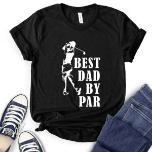 Best Dad by Par T-Shirt for Women 2