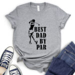 best dad by par t shirt for women heather light grey