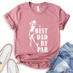 best dad by par t shirt for women heather mauve