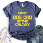 best dog dad in the galaxy t shirt heather navy