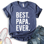 best papa ever t shirt for women heather navy