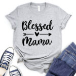 blessed mama t shirt heather light grey