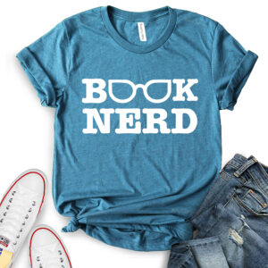 book nerd t shirt for women heather deep teal