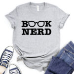 book nerd t shirt for women heather light grey