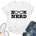 book nerd t shirt for women white
