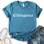 chingona t shirt for women heather deep teal