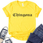 chingona t shirt for women yellow