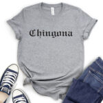 chingona t shirt heather light grey