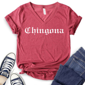 chingona t shirt v neck for women heather cardinal