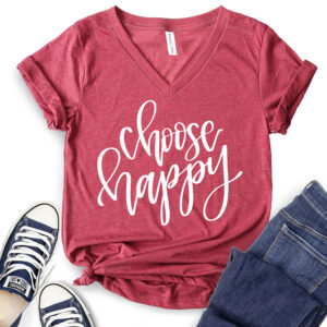 Choose Happy T-Shirt V-Neck for Women